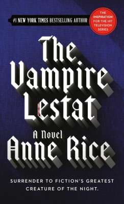 The Vampire Lestat: The Vampire Chronicles, Book 2